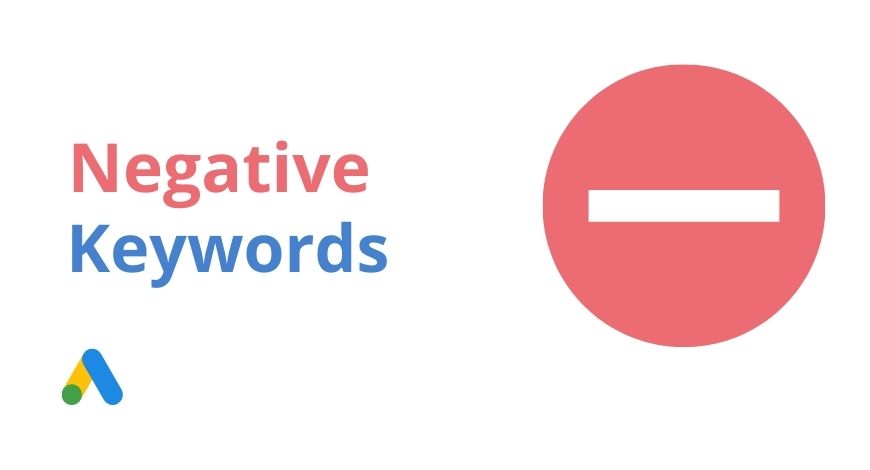 How To Effectively Use Negative Keywords in Google Ads 2 Negative Keywords